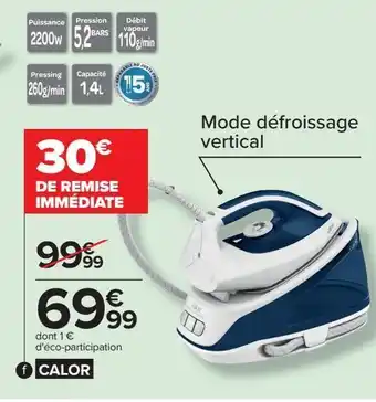 Carrefour Centrale vapeur calor offre