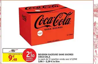 Intermarché Hyper Boisson gazeuse sans sucres coca-cola offre