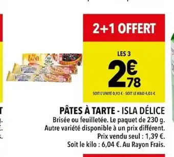 Supeco Pâtes à tarte isla delice offre