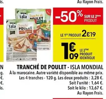 Supeco Tranche de poulet isla mondial offre