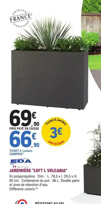 E.Leclerc Jardi Jardiniere Loft L Volcania offre