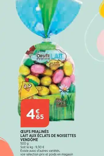 Bi1 Œufs pralinés lait aux éclats de noisettes vendôme offre