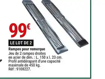 Gamm vert Rampes pour remorque offre
