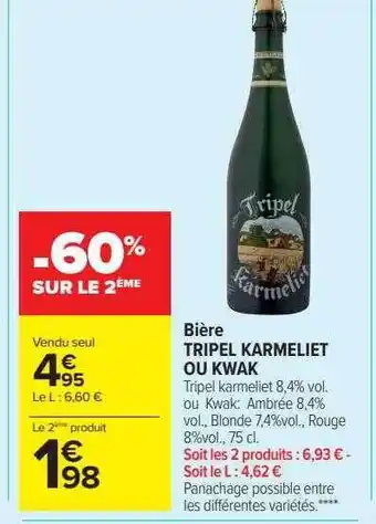 Carrefour Market Bière tripel karmeliet ou kwak offre