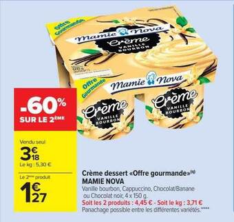 Carrefour Market Crème dessert «offre gourmande» mamie nova offre