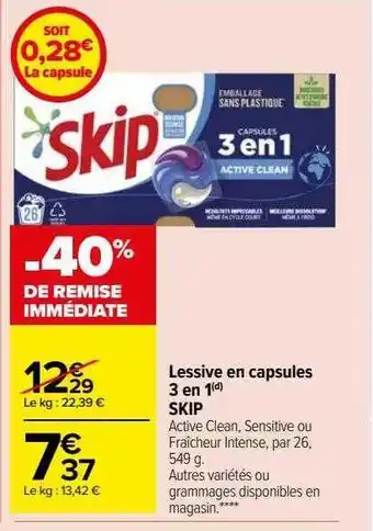 Carrefour Market Lessive en capsules 3 en 1 skip offre