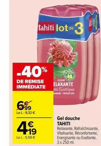 Carrefour Market Gel douche tahiti offre