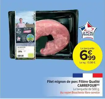 Carrefour Market Filet mignon de porc filière qualité carrefour offre