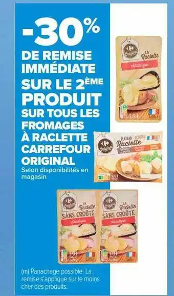 Carrefour Market Les fromages à raclette carrefour original offre