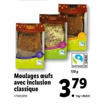 Lidl Moulages œufs avec inclusion classique favorina offre