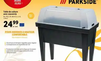 Lidl Table de culture avec couvercle parkside offre
