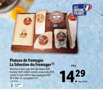 Lidl Plateau de fromages la sélection du fromager offre