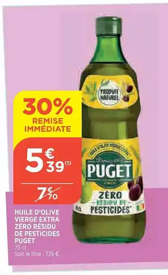 Maximarché Huile d'olive vierge extra zéro résidu de pesticides puget offre