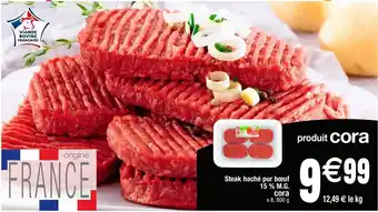 Cora x Carrefour Steak haché de boeuf cora offre