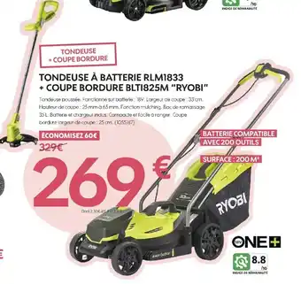Truffaut Tondeuse a batterie RLM1833 Coupe bordure BLTI825M ryobi offre
