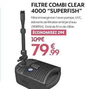Filtre Combi Clean 4000 "Superfish"