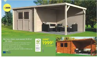 Gamm vert Abri bois eden avec auvent 18.30m2 offre