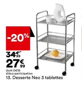 Desserte neo 3 tablettes