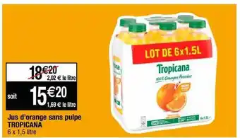 Cora x Carrefour Jus d'orange sans pulpe tropicana offre