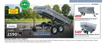 Rural Master Remorque benne 2.50 m 2 essieux lider, jeu de double ridelles h. 30 cm, jeu de rehausse grillagée h. 60 cm offre