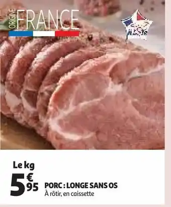 Auchan Supermarché Porc : longe sans os offre