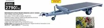 Rural Master Remorque plateau roues dessous 3.50 m 1 esseu offre