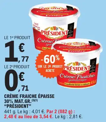 Crème fraiche épaisse 30% mat.gr. "PRÉSIDENT"