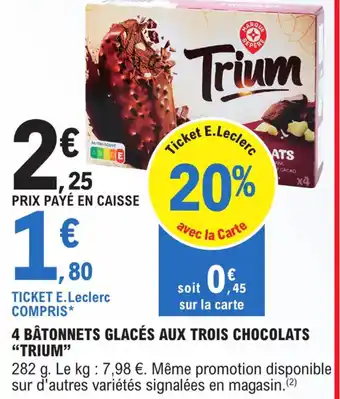 E.Leclerc 4 bâtonnets glacés aux trois chocolats "TRIUM" offre