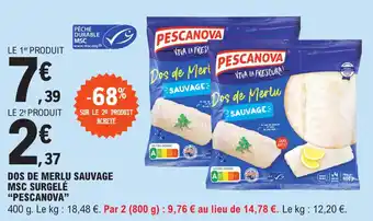 E.Leclerc Dos de merlu sauvage MSC surgelé "PESCANOVA" offre