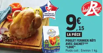 E.Leclerc Poulet fermier rôti avec sachet "LOUÉ" offre