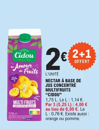 E.Leclerc Nectar à base de jus concentré multifruits "CIDOU" offre