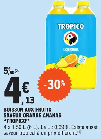 E.Leclerc Boisson aux fruits saveur orange ananas "TROPICO" offre