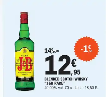 E.Leclerc Blended scotch whisky "J&B RARE" offre
