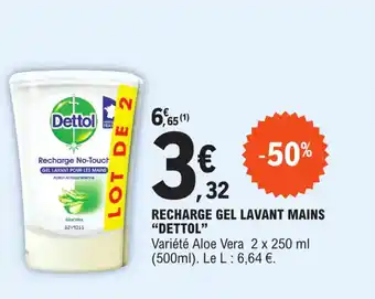 E.Leclerc Recharge gel lavant mains "DETTOL" offre