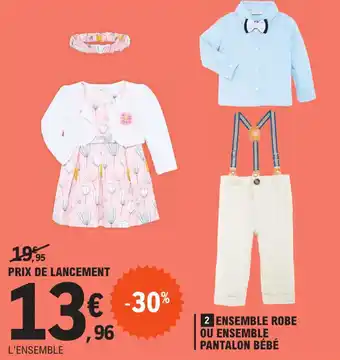 E.Leclerc Ensemble robe ou ensemble pantalon bébé offre