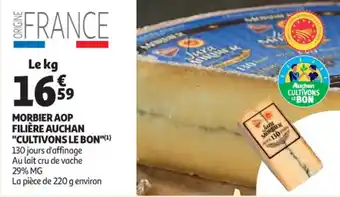 Auchan Morbier aop filière auchan "CULTIVONS LE BON" offre