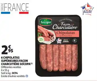 Auchan 6 chipolatas supérieures façon charcutière SOCOPA offre