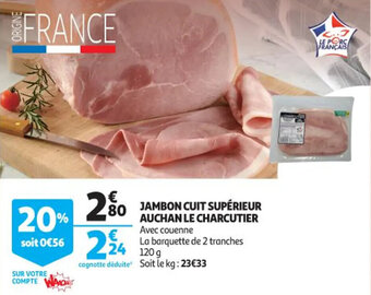Auchan Jambon cuit supérieur auchan le charcutier offre