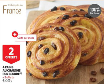 Auchan 4 pains aux raisins pur beurre offre