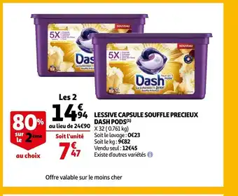 Auchan Lessive capsule souffle precieux dash pods offre