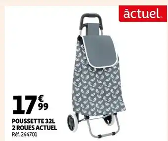 Auchan Poussette 32L 2 Roues actuel offre