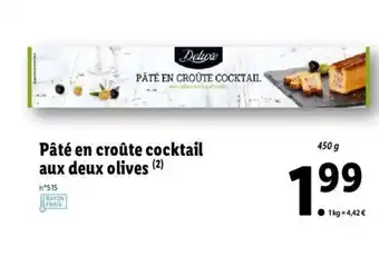 Lidl Pâté en croûte cocktail aux deux olives offre