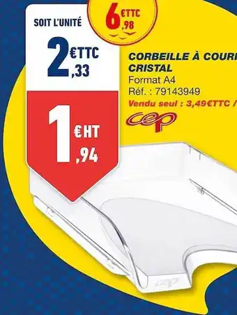 Bureau Vallée Corbeille à courrier cristal cep offre