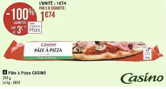 Casino Supermarchés Pâte à pizza casino offre