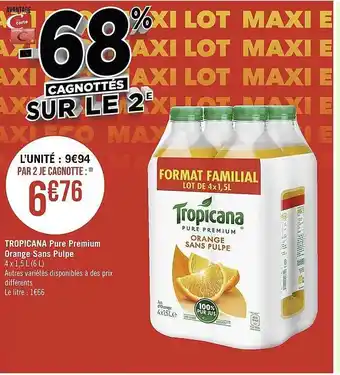 Casino Supermarchés Tropicana pure premium orange sans pulpe offre