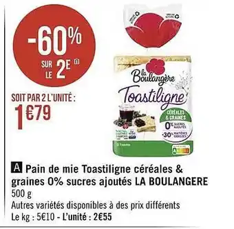 Casino Supermarchés Pain de mie toastiligne céréales & graines 0% sucres ajoutés la boulangère offre