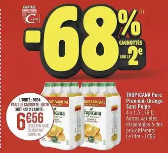 Casino Supermarchés Tropicana pure premium orange sans pulpe offre