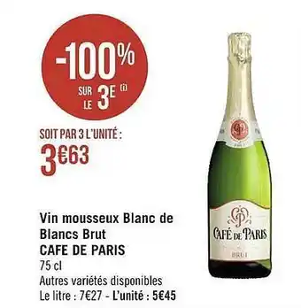 Casino Supermarchés Vin mousseux blanc de blancs brut café de paris offre