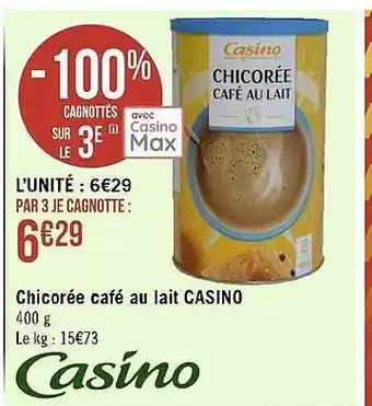 Casino Supermarchés Chicorée café au lait casino offre