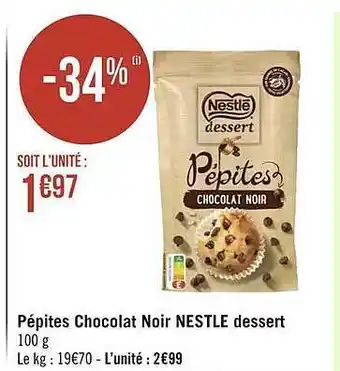 Pépites chocolat noir nestlé dessert